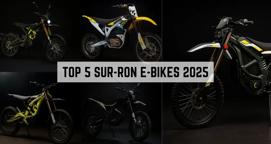 Top 5 Sur-Ron E-Bikes 2025