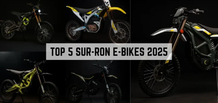 Top 5 Sur-Ron E-Bikes 2025